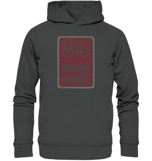 Road Sign Wrong Way - Organic Fashion Hoodie